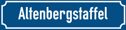 Straßenschild Altenbergstaffel