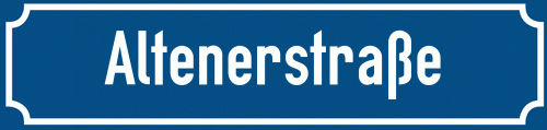 Straßenschild Altenerstraße