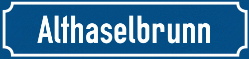 Straßenschild Althaselbrunn