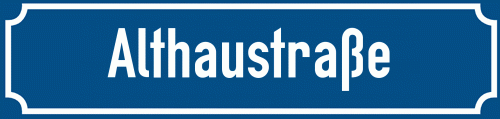 Straßenschild Althaustraße