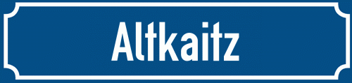 Straßenschild Altkaitz