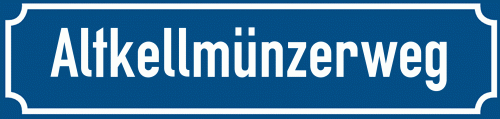 Straßenschild Altkellmünzerweg zum kostenlosen Download