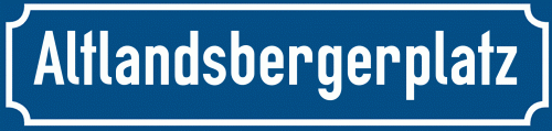 Straßenschild Altlandsbergerplatz zum kostenlosen Download