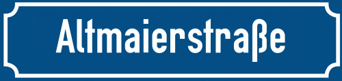 Straßenschild Altmaierstraße