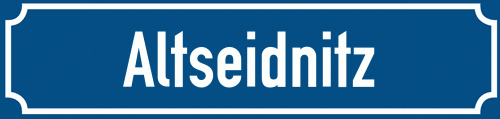 Straßenschild Altseidnitz