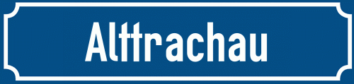 Straßenschild Alttrachau
