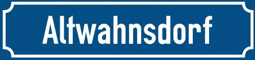 Straßenschild Altwahnsdorf