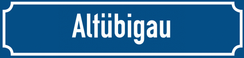 Straßenschild Altübigau zum kostenlosen Download