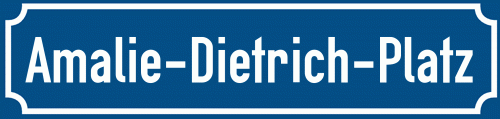Straßenschild Amalie-Dietrich-Platz