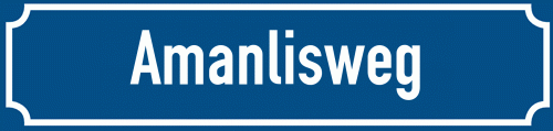 Straßenschild Amanlisweg