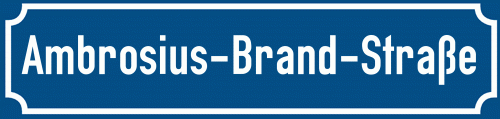 Straßenschild Ambrosius-Brand-Straße
