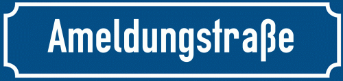 Straßenschild Ameldungstraße