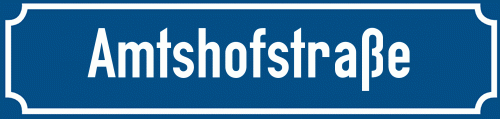 Straßenschild Amtshofstraße