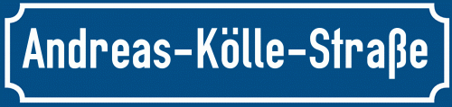 Straßenschild Andreas-Kölle-Straße
