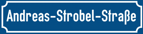 Straßenschild Andreas-Strobel-Straße