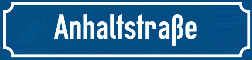Straßenschild Anhaltstraße