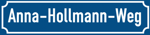 Straßenschild Anna-Hollmann-Weg