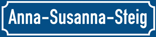 Straßenschild Anna-Susanna-Steig
