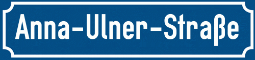 Straßenschild Anna-Ulner-Straße