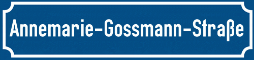 Straßenschild Annemarie-Gossmann-Straße