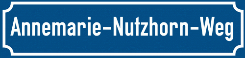 Straßenschild Annemarie-Nutzhorn-Weg