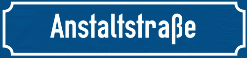 Straßenschild Anstaltstraße