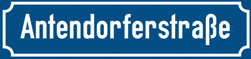 Straßenschild Antendorferstraße zum kostenlosen Download