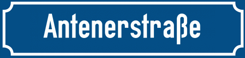 Straßenschild Antenerstraße