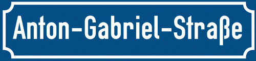Straßenschild Anton-Gabriel-Straße