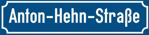 Straßenschild Anton-Hehn-Straße zum kostenlosen Download