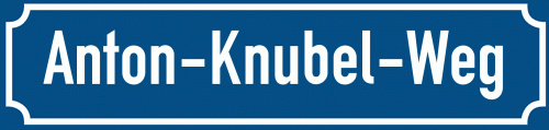 Straßenschild Anton-Knubel-Weg