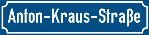 Straßenschild Anton-Kraus-Straße