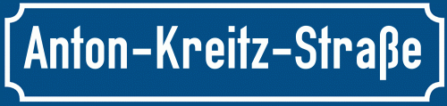 Straßenschild Anton-Kreitz-Straße