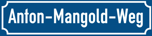Straßenschild Anton-Mangold-Weg