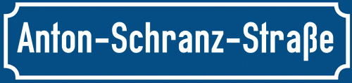Straßenschild Anton-Schranz-Straße