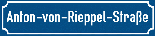 Straßenschild Anton-von-Rieppel-Straße