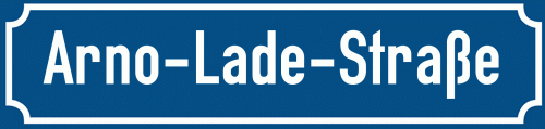 Straßenschild Arno-Lade-Straße