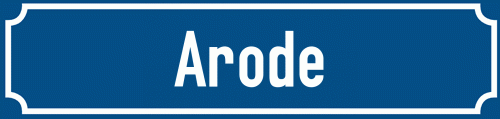 Straßenschild Arode