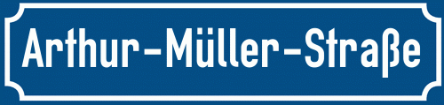 Straßenschild Arthur-Müller-Straße