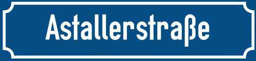 Straßenschild Astallerstraße