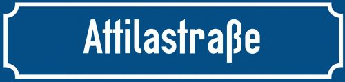 Straßenschild Attilastraße