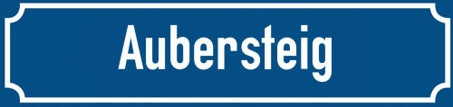Straßenschild Aubersteig