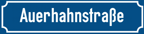 Straßenschild Auerhahnstraße