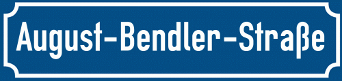 Straßenschild August-Bendler-Straße