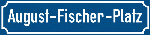 Straßenschild August-Fischer-Platz