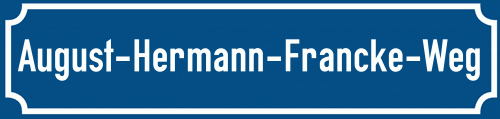 Straßenschild August-Hermann-Francke-Weg