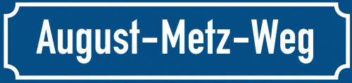 Straßenschild August-Metz-Weg