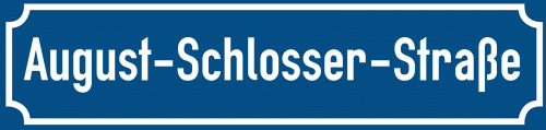 Straßenschild August-Schlosser-Straße