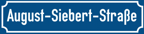 Straßenschild August-Siebert-Straße