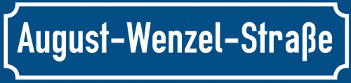 Straßenschild August-Wenzel-Straße